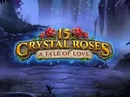 15 Crystal Roses_ A Tale of Love